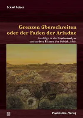 Leiser |  Grenzen überschreiten oder der Faden der Ariadne | Buch |  Sack Fachmedien