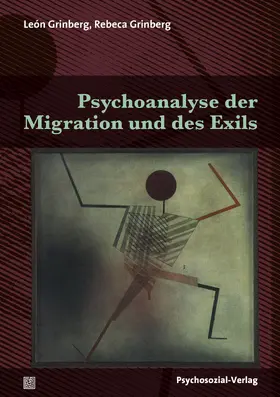 Grinberg |  Psychoanalyse der Migration und des Exils | Buch |  Sack Fachmedien