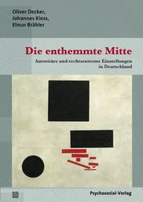 Brähler / Decker / Kiess |  Die enthemmte Mitte | Buch |  Sack Fachmedien