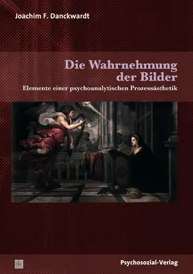 Danckwardt |  Die Wahrnehmung der Bilder | Buch |  Sack Fachmedien