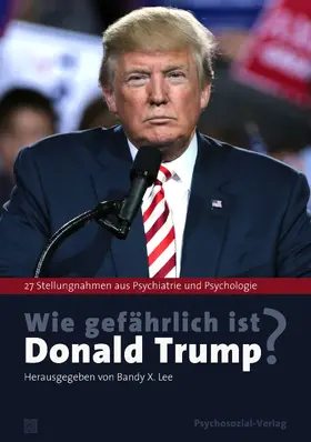 Lee |  Wie gefährlich ist Donald Trump? | Buch |  Sack Fachmedien