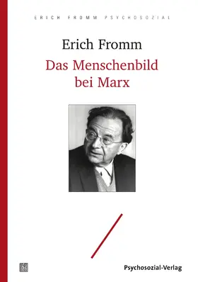 Fromm / Marx |  Das Menschenbild bei Marx | Buch |  Sack Fachmedien