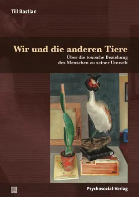 Bastian |  Wir und die anderen Tiere | Buch |  Sack Fachmedien