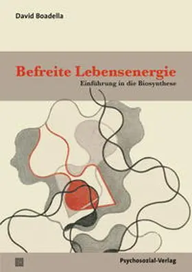Boadella |  Befreite Lebensenergie | Buch |  Sack Fachmedien
