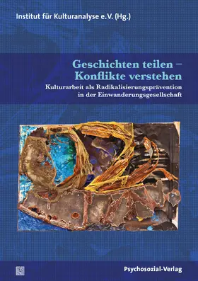 Institut für Kulturanalyse e.V. / Benslama / Enderwitz |  Geschichten teilen – Konflikte verstehen | Buch |  Sack Fachmedien