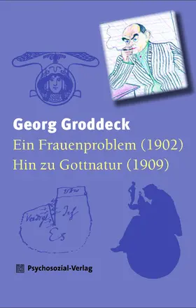 Groddeck / Jägersberg |  Ein Frauenproblem/Hin zu Gottnatur | Buch |  Sack Fachmedien