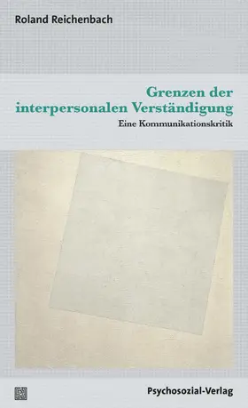 Reichenbach |  Grenzen der interpersonalen Verständigung | Buch |  Sack Fachmedien