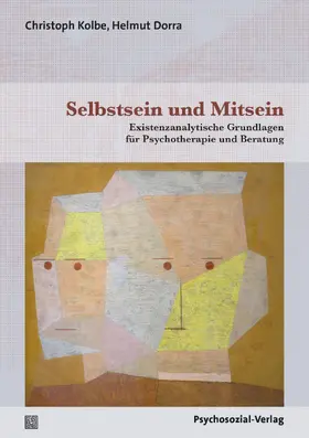 Kolbe / Dorra |  Selbstsein und Mitsein | Buch |  Sack Fachmedien