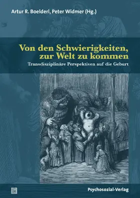 Boelderl / Widmer / Ambass |  Von den Schwierigkeiten, zur Welt zu kommen | Buch |  Sack Fachmedien