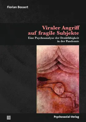 Bossert |  Viraler Angriff auf fragile Subjekte | Buch |  Sack Fachmedien