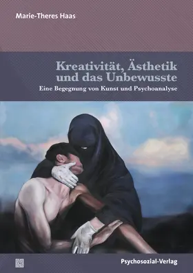 Haas |  Kreativität, Ästhetik und das Unbewusste | Buch |  Sack Fachmedien