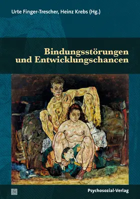 Finger-Trescher / Krebs |  Bindungsstörungen und Entwicklungschancen | Buch |  Sack Fachmedien