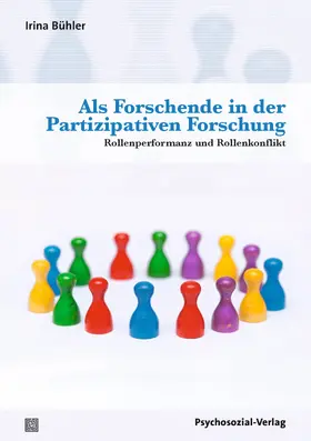 Bühler |  Als Forschende in der Partizipativen Forschung | Buch |  Sack Fachmedien