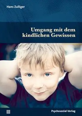 Zulliger / Fatke |  Umgang mit dem kindlichen Gewissen | Buch |  Sack Fachmedien