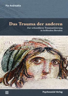 Andreatta |  Das Trauma der anderen | Buch |  Sack Fachmedien