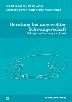 Lohner / Böhm / Bomert |  Beratung bei ungewollter Schwangerschaft | Buch |  Sack Fachmedien