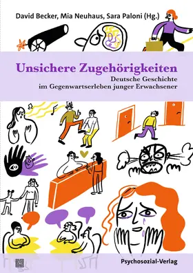 Becker / Neuhaus / Paloni |  Unsichere Zugehörigkeiten | Buch |  Sack Fachmedien