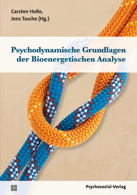 Holle / Tasche |  Psychodynamische Grundlagen der Bioenergetischen Analyse | Buch |  Sack Fachmedien