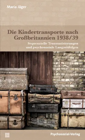 Jäger |  Die Kindertransporte nach Großbritannien 1938/39 | Buch |  Sack Fachmedien