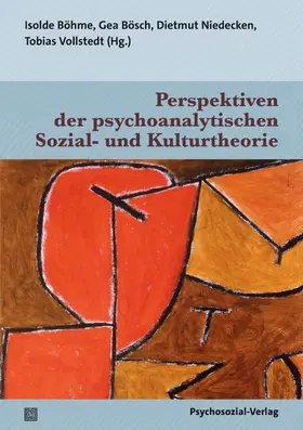 Böhme / Bösch / Niedecken |  Perspektiven der psychoanalytischen Sozial- und Kulturtheorie | Buch |  Sack Fachmedien