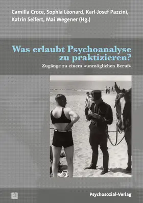 Croce / Léonard / Pazzini |  Was erlaubt Psychoanalyse zu praktizieren? | Buch |  Sack Fachmedien