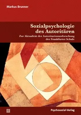 Brunner |  Sozialpsychologie des Autoritären | eBook | Sack Fachmedien