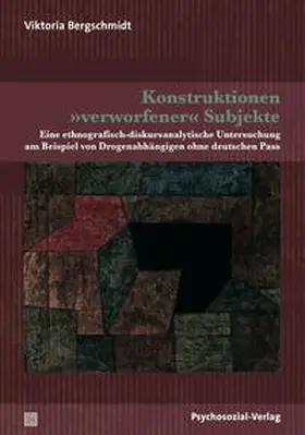 Bergschmidt |  Konstruktionen »verworfener« Subjekte | eBook | Sack Fachmedien