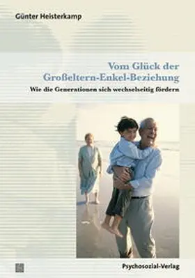 Heisterkamp | Vom Glück der Großeltern-Enkel-Beziehung | E-Book | sack.de