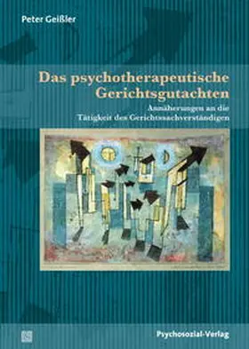 Geißler |  Das psychotherapeutische Gerichtsgutachten | eBook | Sack Fachmedien
