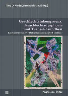 Nieder / Dannecker / Strauß |  Geschlechtsinkongruenz, Geschlechtsdysphorie und Trans-Gesundheit | eBook | Sack Fachmedien