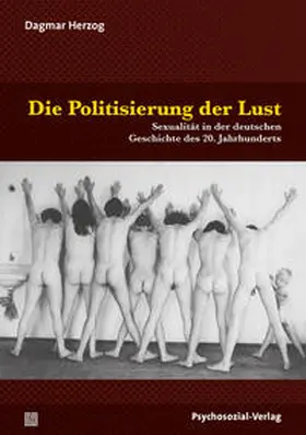 Herzog / Dannecker / Hill |  Die Politisierung der Lust | eBook | Sack Fachmedien