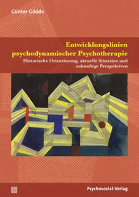 Gödde |  Entwicklungslinien psychodynamischer Psychotherapie | eBook | Sack Fachmedien