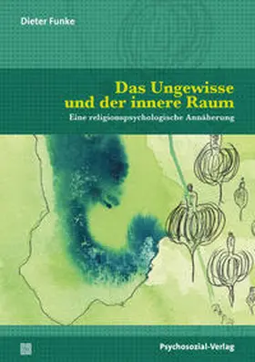 Funke |  Das Ungewisse und der innere Raum | eBook | Sack Fachmedien