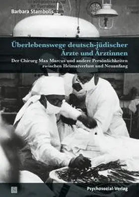 Stambolis |  Überlebenswege deutsch-jüdischer Ärzte und Ärztinnen | eBook | Sack Fachmedien