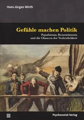 Wirth |  Gefühle machen Politik | eBook | Sack Fachmedien