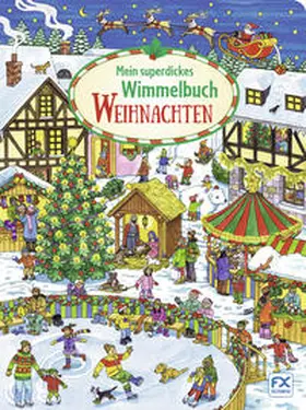  Mein superdickes Wimmelbuch: Weihnachten | Buch |  Sack Fachmedien