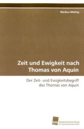 Moling |  Zeit und Ewigkeit nach Thomas von Aquin | Buch |  Sack Fachmedien