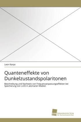 Karpa |  Quanteneffekte von Dunkelzustandspolaritonen | Buch |  Sack Fachmedien