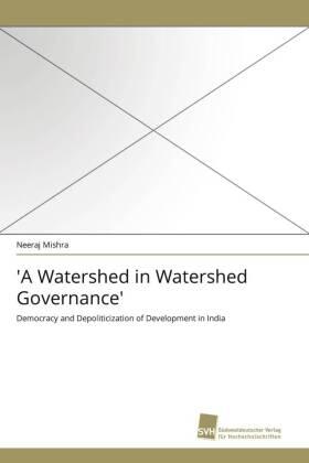 Mishra |  'A Watershed in Watershed Governance' | Buch |  Sack Fachmedien