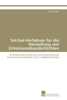 Klein |  Sol-Gel-Verfahren für die Herstellung von Zirkoniumdioxidschichten | Buch |  Sack Fachmedien