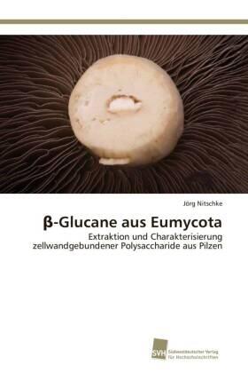 Nitschke |  ¿-Glucane aus Eumycota | Buch |  Sack Fachmedien