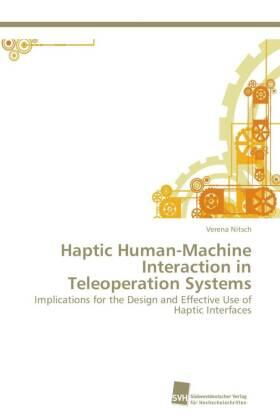 Nitsch |  Haptic Human-Machine Interaction in Teleoperation Systems | Buch |  Sack Fachmedien