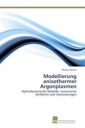 Becker |  Modellierung anisothermer Argonplasmen | Buch |  Sack Fachmedien