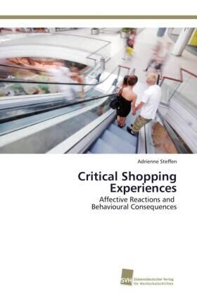 Steffen |  Critical Shopping Experiences | Buch |  Sack Fachmedien
