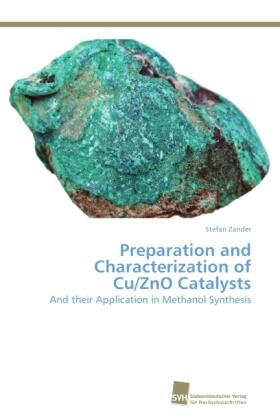Zander |  Preparation and Characterization of Cu/ZnO Catalysts | Buch |  Sack Fachmedien