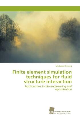 Razzaq |  Finite element simulation techniques for fluid structure interaction | Buch |  Sack Fachmedien