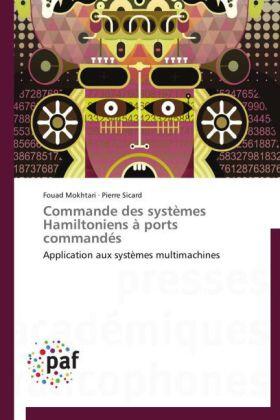 Mokhtari / Sicard |  Commande des systèmes Hamiltoniens à ports commandés | Buch |  Sack Fachmedien