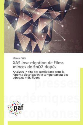 Gaidi |  XAS investigation de Films minces de SnO2 dopés | Buch |  Sack Fachmedien