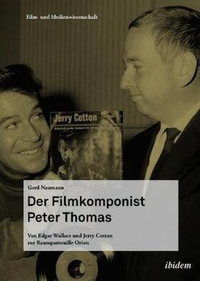 Naumann |  Der Filmkomponist Peter Thomas | Buch |  Sack Fachmedien