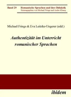 Frings / Leitzke-Ungerer |  Authentizität im Unterricht romanischer Sprachen | Buch |  Sack Fachmedien